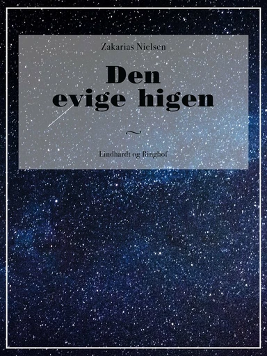 Den evige higen