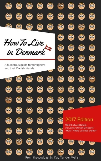 How to Live in Denmark: Updated Edition