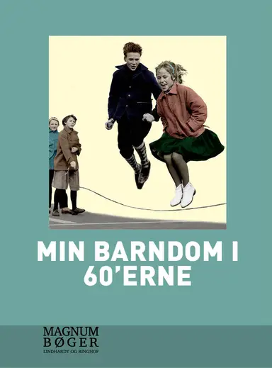Min barndom i 60’erne