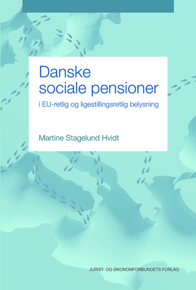 Danske sociale pensioner i EU-retlig og ligestillingsretlig belysning