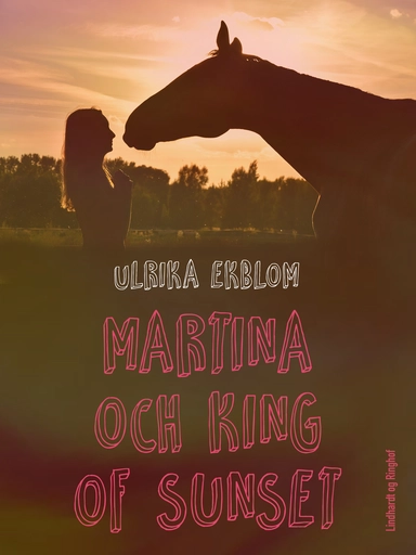 Martina och King of Sunset
