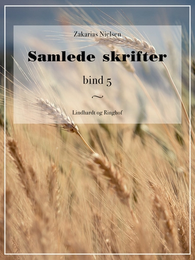 Samlede skrifter. Bind 5