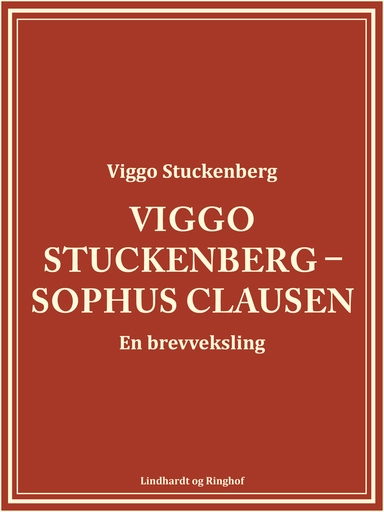 Viggo Stuckenberg – Sophus Clausen: en brevveksling