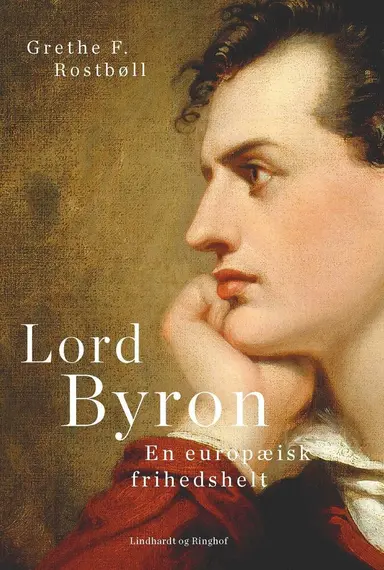Lord Byron. En europæisk frihedshelt