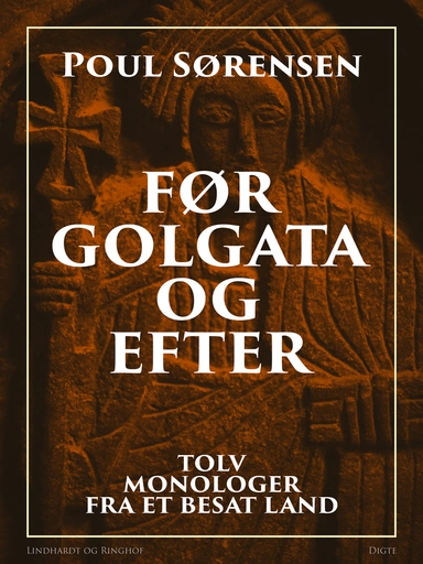 Før Golgata og efter: tolv monologer fra et besat land