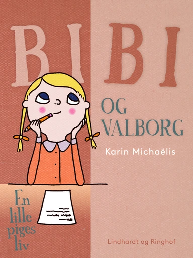 Bibi og Valborg: en lille piges liv