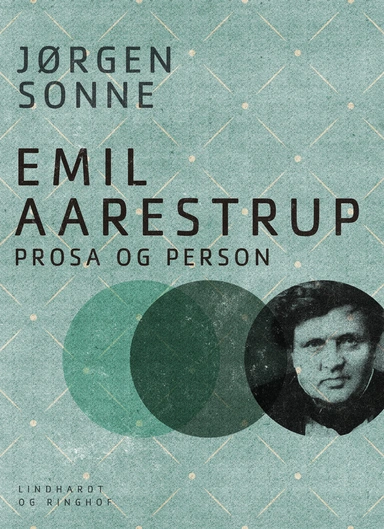 Emil Aarestrup - prosa og person
