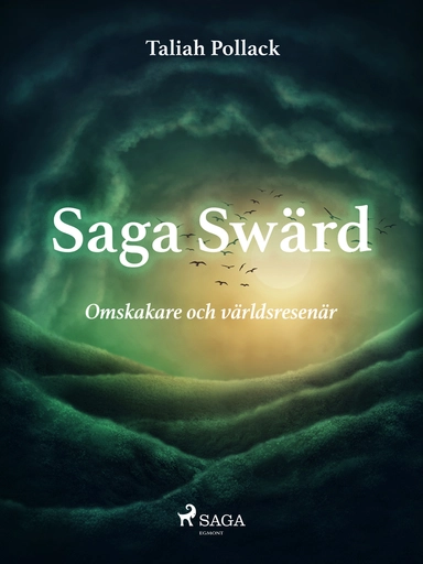 Saga Swärd – omskakare och världsresenär