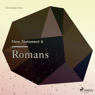 The New Testament 6 - Romans