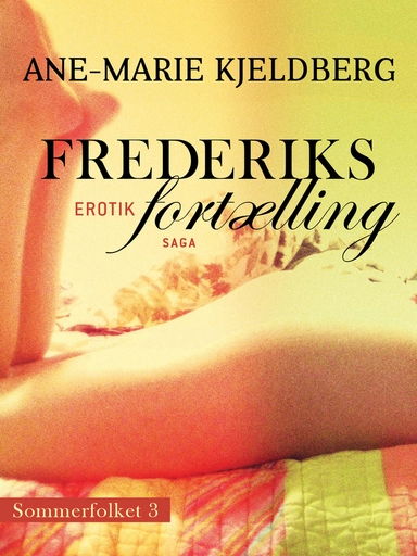 Sommerfolket 3: Frederiks fortælling