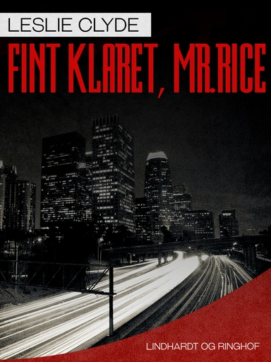 Fint klaret, mr. Rice