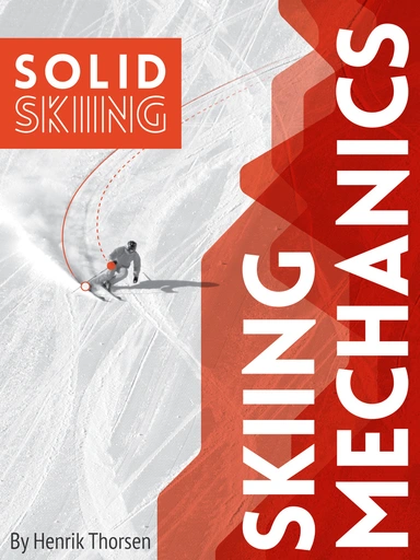 Skiing mechanics
