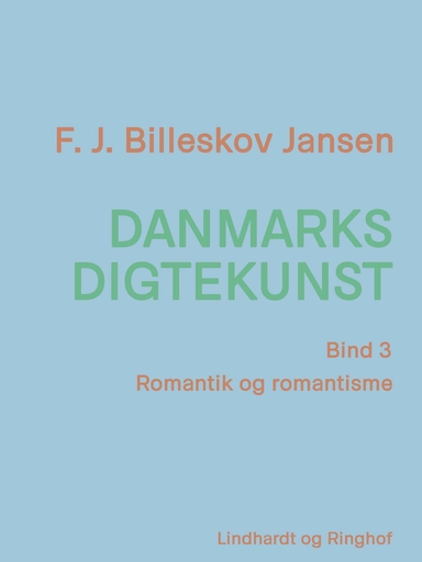Danmarks digtekunst bind 3: Romantik og romantisme