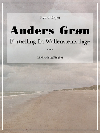Anders Grøn: Fortælling fra Wallensteins dage