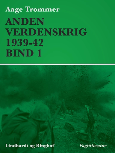 Anden verdenskrig 1939-42 (Bind 1)