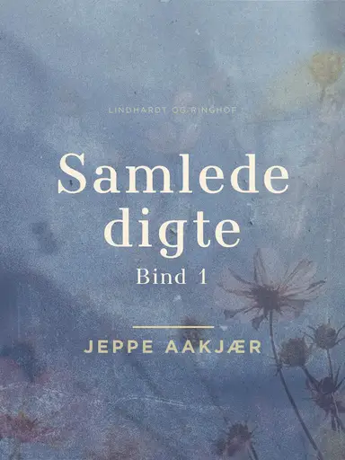 Samlede digte. Bind 1