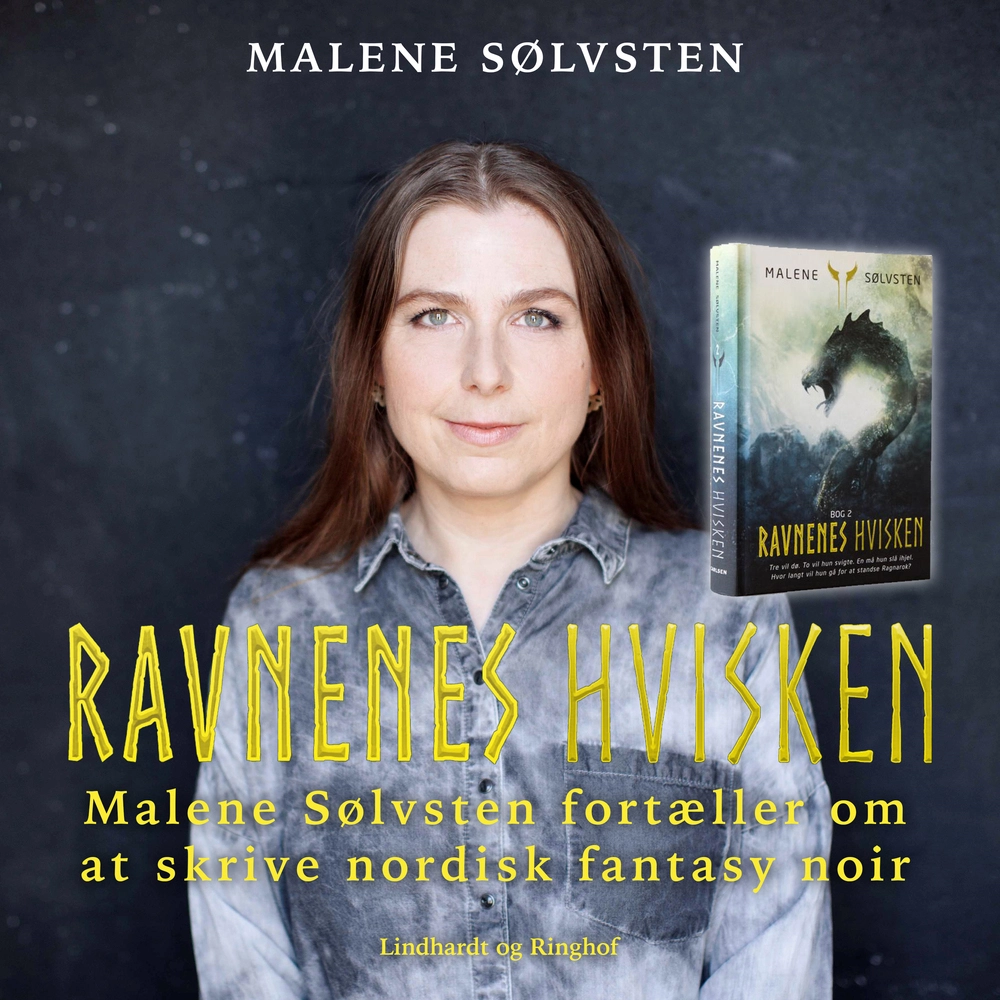 Ravnenes hvisken - Malene Sølvsten fortæller om at skrive nordisk fantasy noir