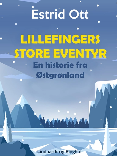 Lillefingers store Eventyr: en Historie fra Østgrønland