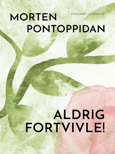 Aldrig fortvivle!