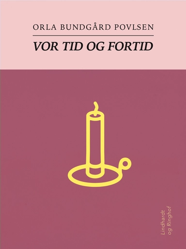 Vor tid og fortid