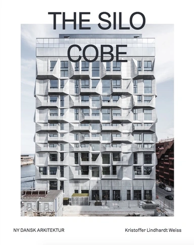 The Silo – Ny dansk arkitektur Bd. 2