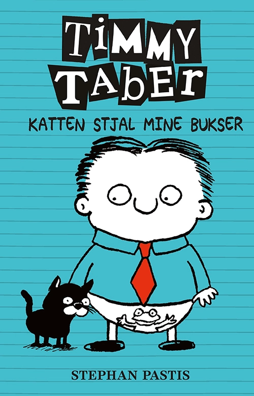 Billede af Timmy Taber 6: Katten stjal mine bukser