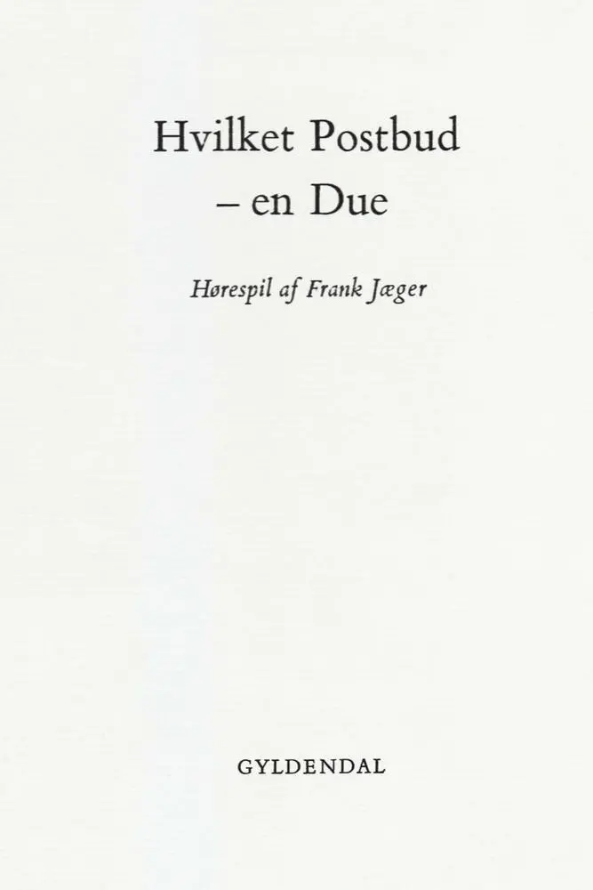 Hvilket postbud - en due