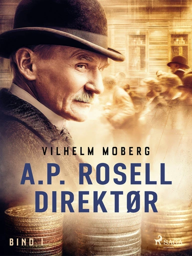 A.P. Rosell, direktør - Bind 1