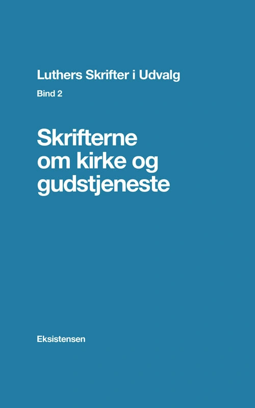 Luthers Skrifter i Udvalg, Bind 2