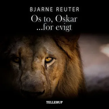 Os to, Oskar - for evigt