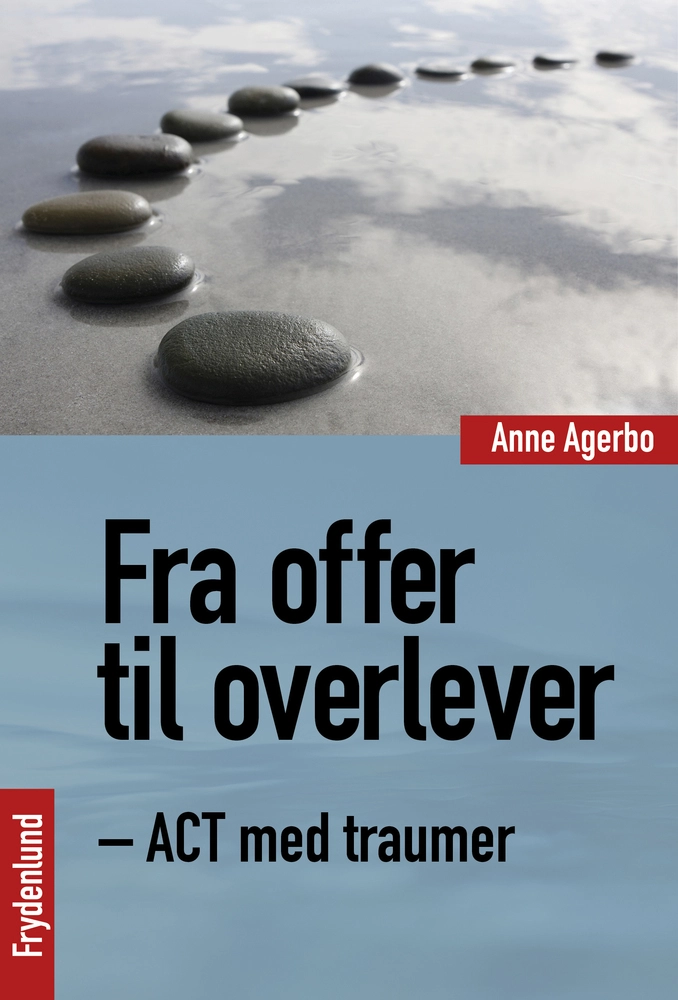 Fra Offer Til Overlever Act Med Traumer