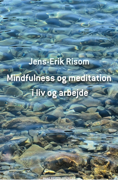 Mindfulness og meditation i liv og arbejde