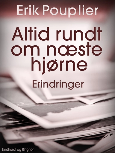 Altid rundt om næste hjørne