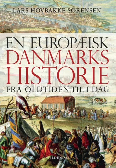 En europæisk Danmarkshistorie