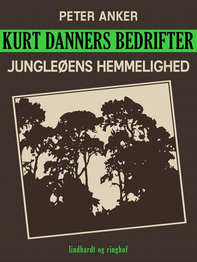Kurt Danners bedrifter: Jungleøens hemmelighed