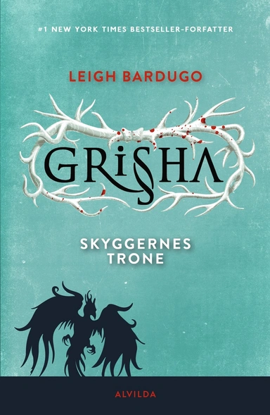 Shadow and Bone - Grisha 3: Skyggernes trone