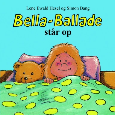 Bella-Ballade står op