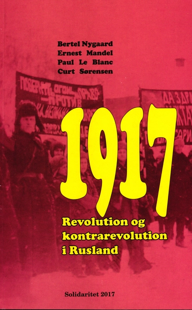 1917 - Revolution og kontrarevolution i Rusland