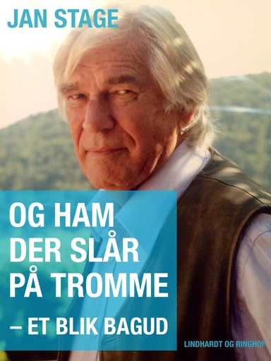 Og ham der slår på tromme. Et blik bagud