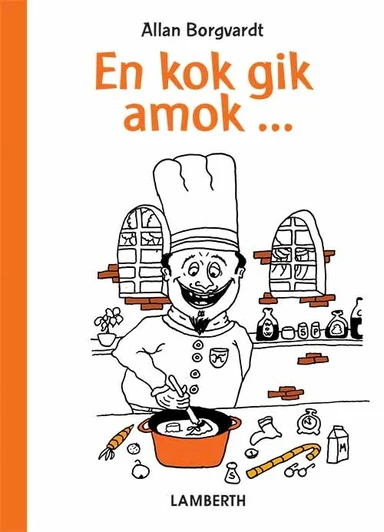 En kok gik amok ...