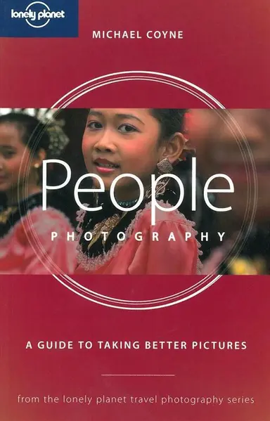 People Photography, a Guide to Taking Better Pictures, Lonely Planet Travel  Photography