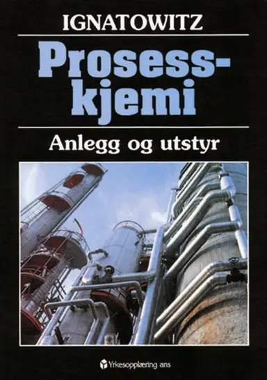 Prosesskjemi : anlegg og utstyr