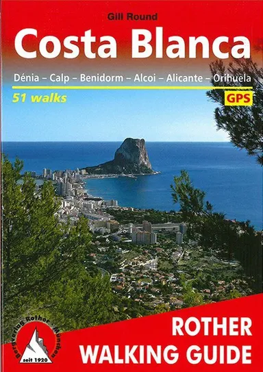 Costa Blanca: Dénia - Calp - Benidorm - Alcoi - Alicante: 53 walks