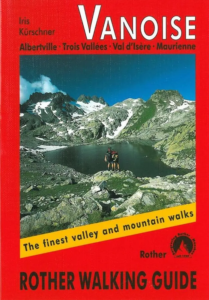 Vanoise: Albertville, Trois Vallées, Val dogapos;Isere, Maurienne