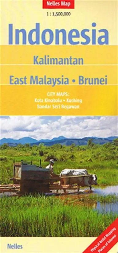 Indonesia: Kalimantan, East Malaysia, Brunei