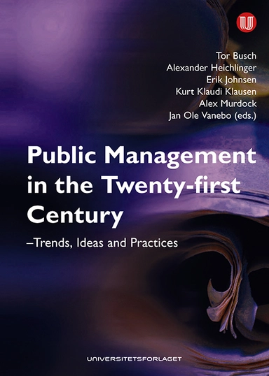Public management in the twenty-first century : trends, ideas and practices