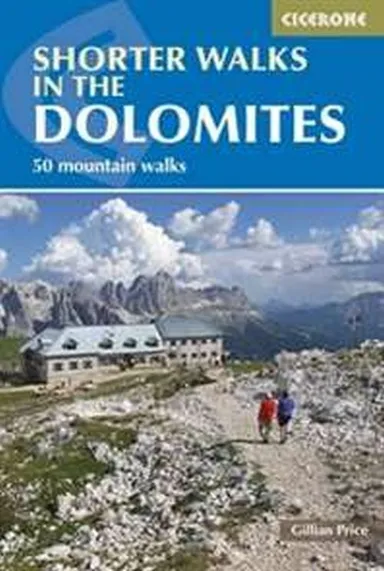 Shorter Walks in the Dolomites (3rd ed. Apr. 15)