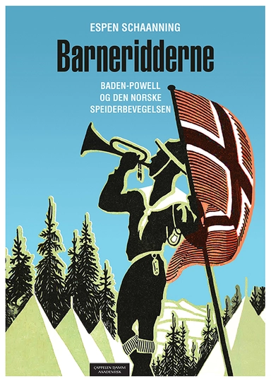 Barneridderne : Baden-Powell og den norske speiderbevegelsen