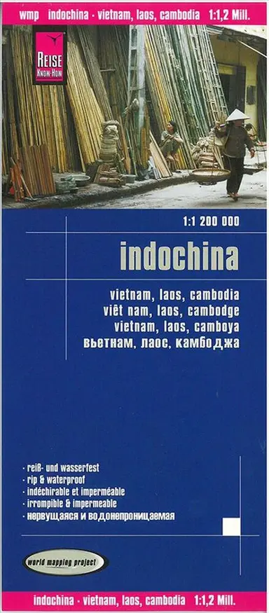 Indochina : Vietnam, Laos & Cambodia
