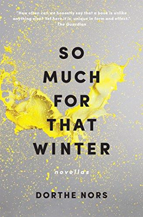 Billede af So Much for That Winter: Novellas